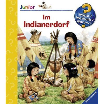Ravensburger Buch - Wieso? Weshalb? Warum? - Junior - Im Indianerdorf