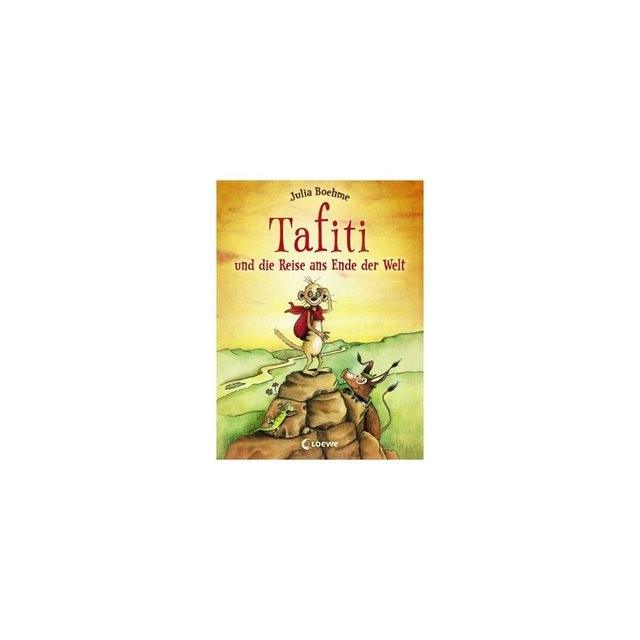 Loewe Verlag Tafiti und die Reise ans Ende der Welt