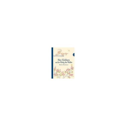 Thienemann Esslinger Verlag Herr Eichhorn und der König des Waldes