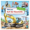 Carlsen Verlag Hör mal: Auf der Baustelle, Soundbuch mit Baustellengeräusch