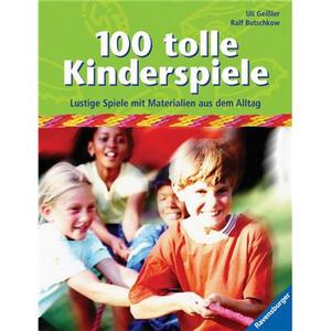 100 tolle Kinderspiele