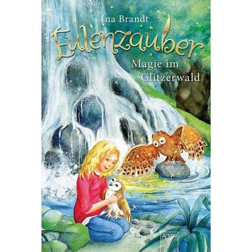 Arena Verlag Eulenzauber: Magie im Glitzerwald