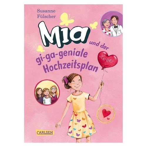 Carlsen Verlag Mia und der gi-ga-geniale Hochzeitsplan, Band 10