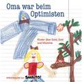 Baumhaus - Kindermund: Oma war beim Optimisten