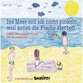 Baumhaus - Kindermund: Ins Meer soll ich nicht pinkeln, weil sonst die Fische sterben