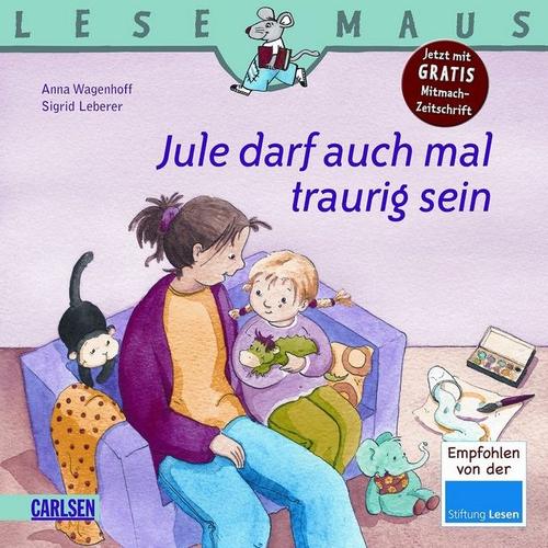 Carlsen Verlag Lesemaus: Jule darf auch mal traurig sein
