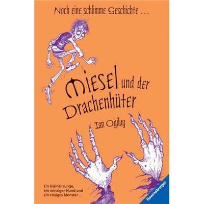 Miesel und der Drachenhüter